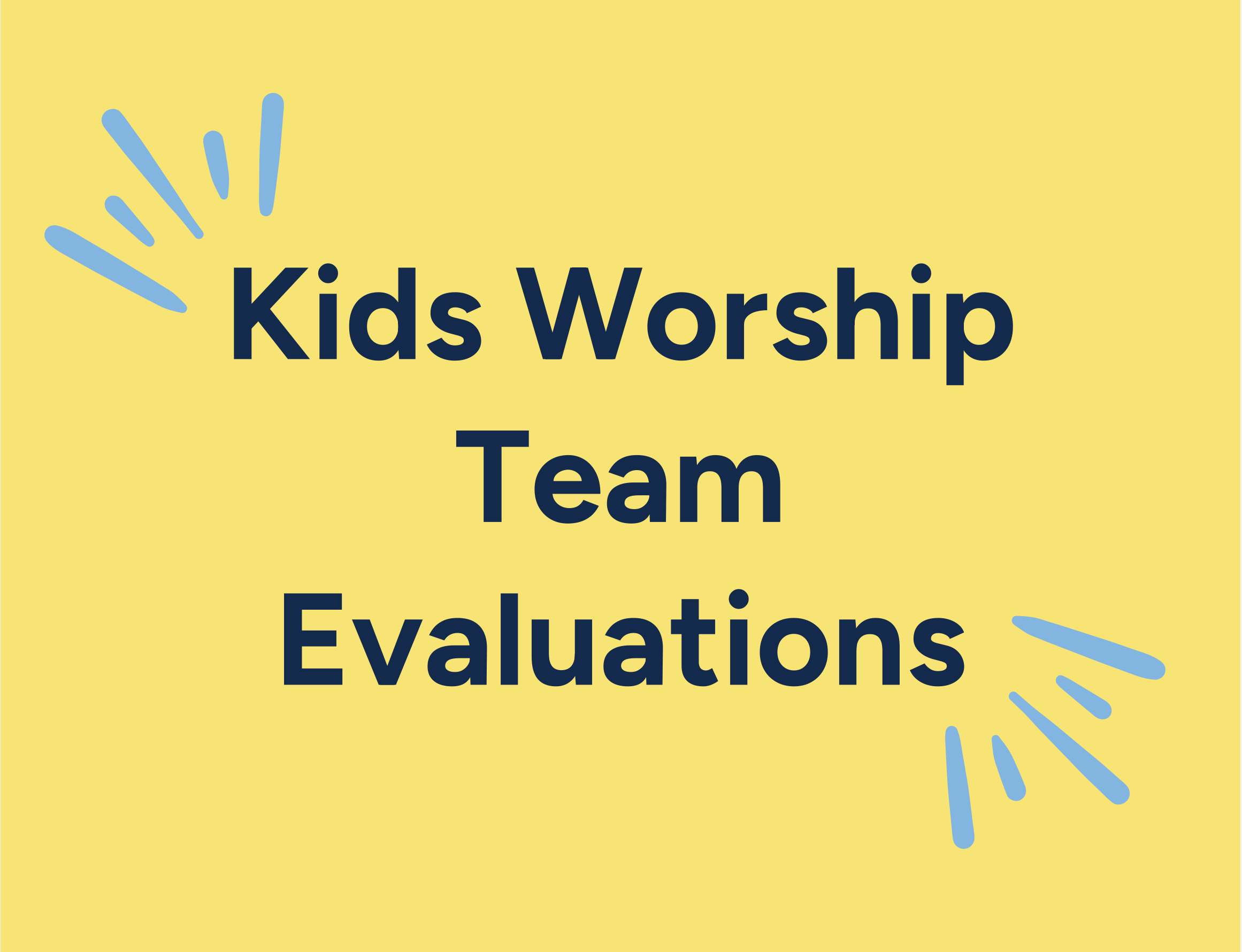 Kids Worship Team Evaluations